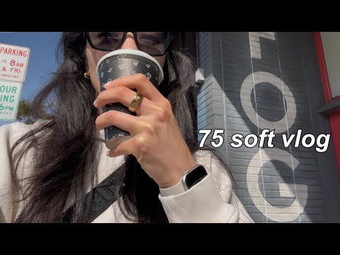 daily at home vlog | 75 soft days 8 - 12 | walking 10k steps everyday!