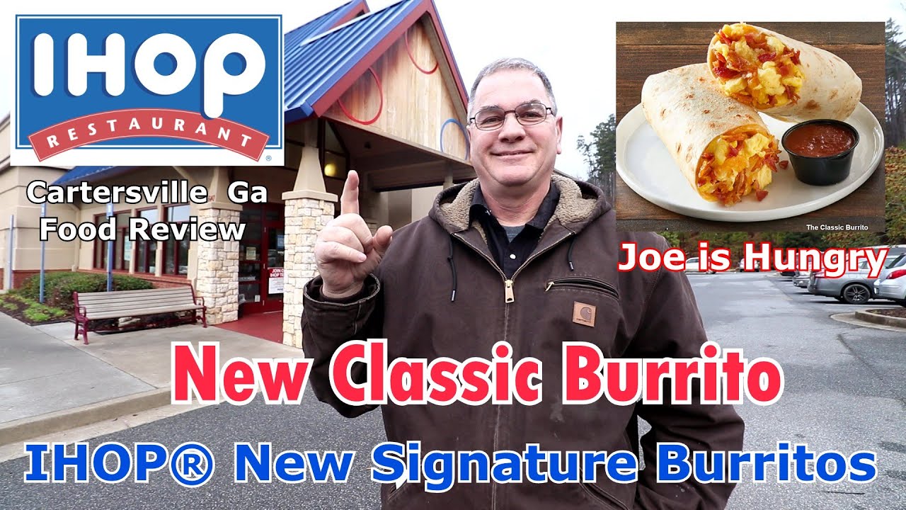 IHOP® New Classic Burrito Review Signature Burritos Bowls Lineup