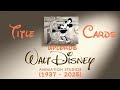 Every Title Card From Every Disney Animated Feature 1937 2025 UPLOADS 