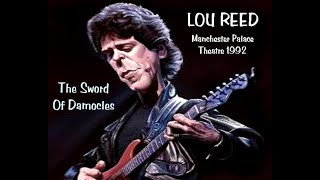 Lou Reed - The Sword Of Damocles (Manchester Palace Theatre 15th March 1992)