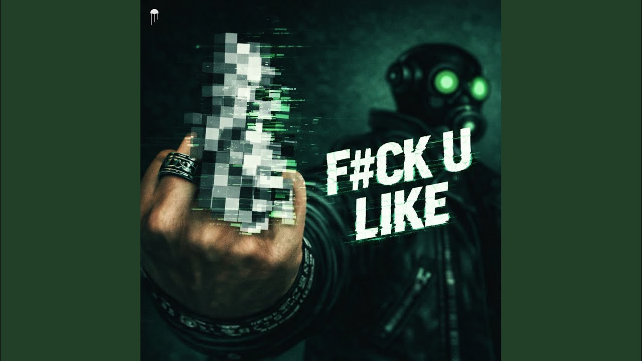 Watch F**k U Like on YouTube Watch F**k U Like on YouTube