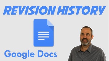 Google Docs Revision History Explained