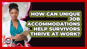 How Can Unique Job Accommodations Help Survivors Thrive At Work? - Strong Survivors Network