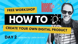 DAY 2: How to Structure and Price your product (Create Your Digital Product & Profit Workshop)
