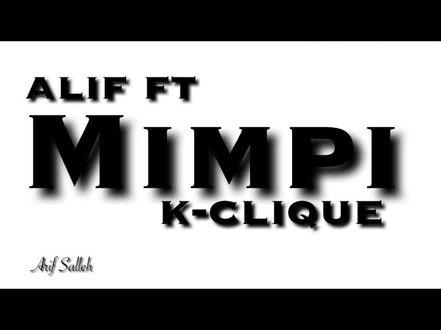 Mimpi - Alif FT K-Clique (Lirik) class=