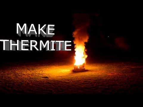 MAKE THERMITE |