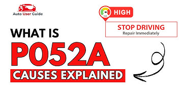What is P052A : Engine Error Code Causes Explained