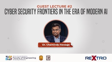Cyber Security Frontiers in the Era of Modern AI | Guest Lecture #2 | ReXtro 2025