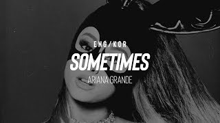 eng Ariana Grande  Sometimes s