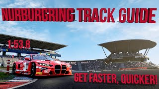 Nurburgring Track Guide for ACC! Go Faster!