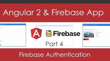 Angular 2 & Firebase App [Part 4] - Firebase Authentication