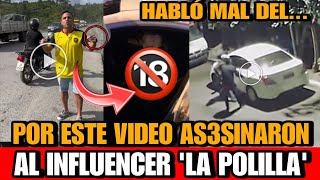 Por este VIDEO as3sinaron a Jonathan La Polilla Sánchez El ULTIMO VIDEO de La Polilla ANTES de MORIR