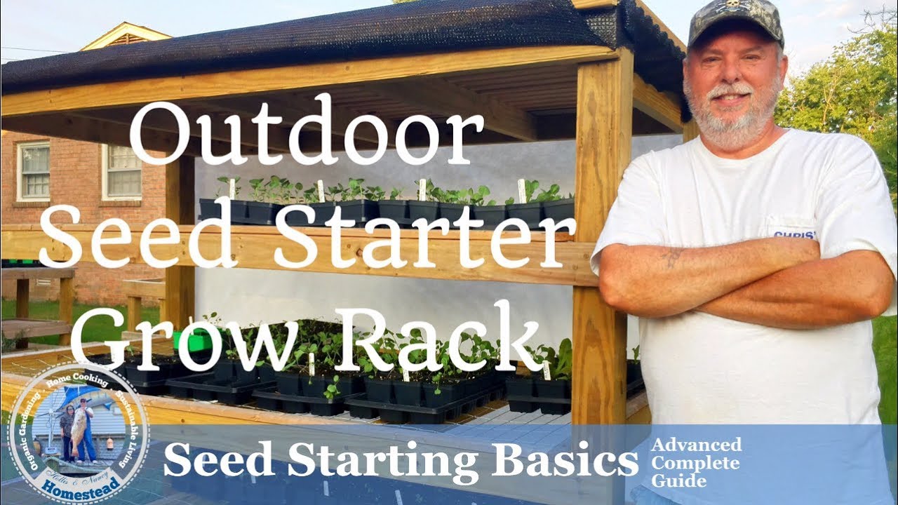 How to Start Seeds (DIY) Outdoor Seed Starter Grow Rack (Part 2 of 2