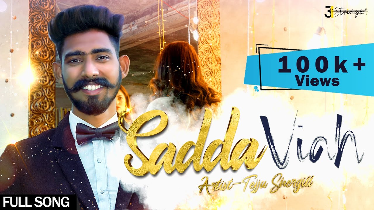 Latest Punjabi Songs 2021 | Sadda Viah – Tejju Shergill ft.ShiBoo | New Punjabi Song 2021