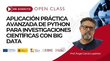 Open Class – Aplicación práctica avanzada de Python para investigaciones científicas con Big Data
