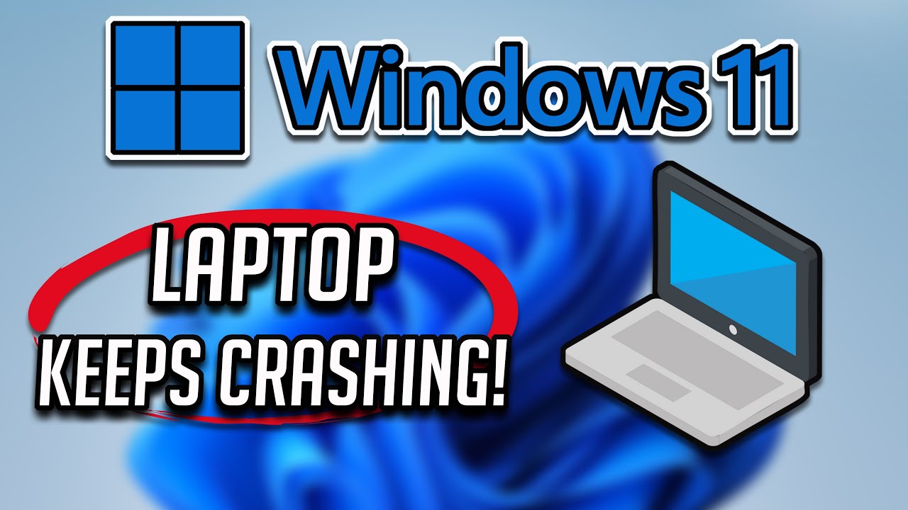 Laptop Keeps Crashing Windows 11 FIX [Tutorial] YouTube