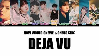 How Would WEUS Sing Deja Vu by DREAMCATCHER Color Coded Lyrics