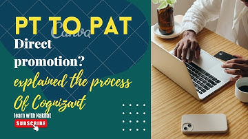 All about PT to PAT|| Direct promotion? Salary package? || Cognizant