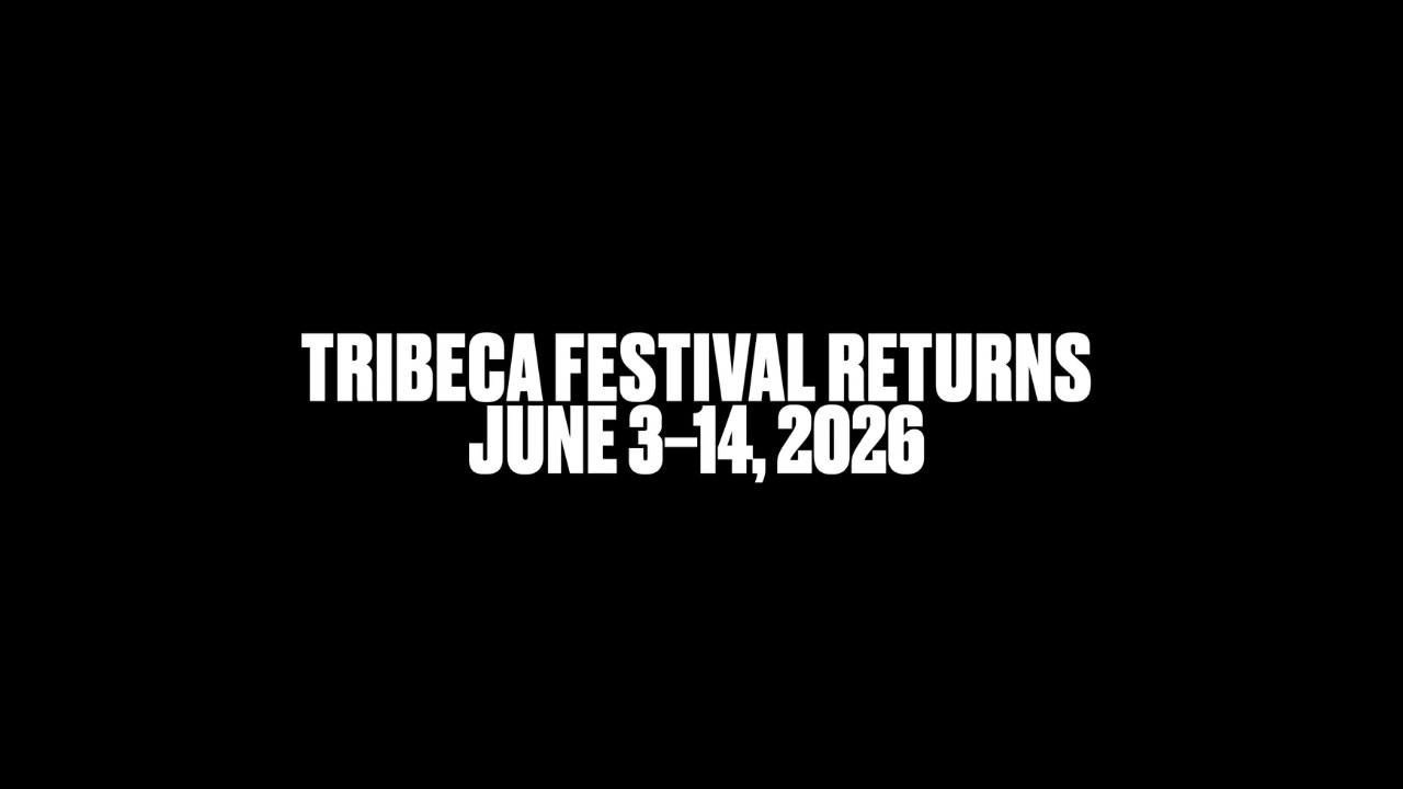 Tribeca Festival 2026 official promo highlighting film, games, immersive, and creator programming
