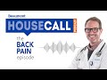 The back pain episode  beaumont housecall podcast