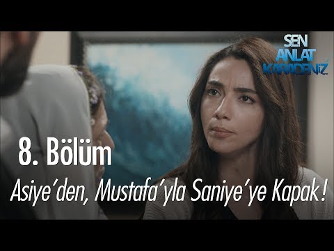 Asiye'den, Mustafa'yla Saniye'ye kapak - Sen Anlat Karadeniz 8. Bölüm