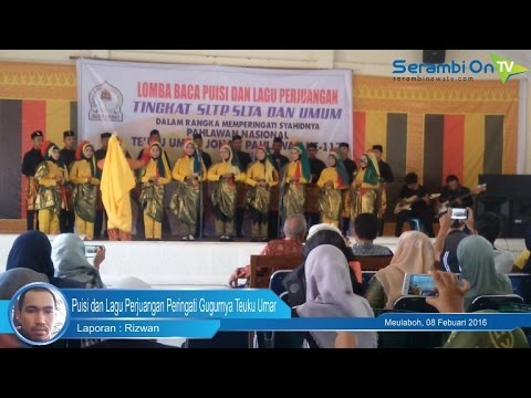  Puisi  dan  Lagu Perjuangan  Peringati Gugurnya Teuku Umar 