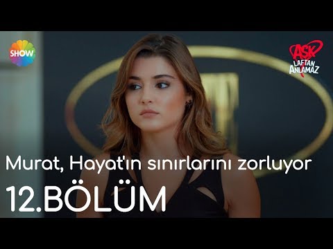 Aşk Laftan Anlamaz 12.Bölüm | Murat, Hayat'ın sınırlarını zorluyor