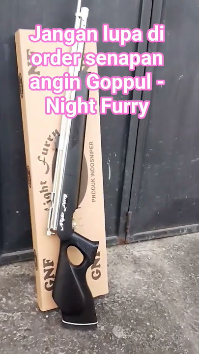 buruan order senapan angin Goppul - Night Furry hub 081233333339
