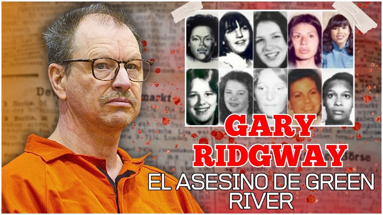 Green Rever GARY RIDGWAY: EL ASESINO DE GREEN RIVER | LA MENTE DEL CRIMEN - YouTube