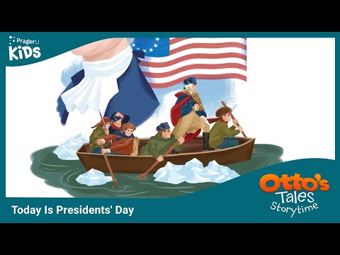Storytime: Otto's Tales — Today Is Presidents' Day