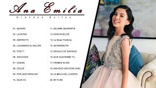 Las Mejores Canciones de AnaEmilia 🤩 Ana Emilia 🤩 Grandes éxitos de Ana Emilia 2023