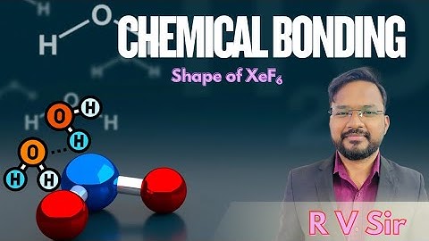 Shape of XeF6 /Stereochemically active and inactive lone pairs 