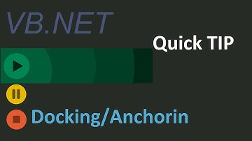 Visual Basic Episode 14: Docking and Anchoring