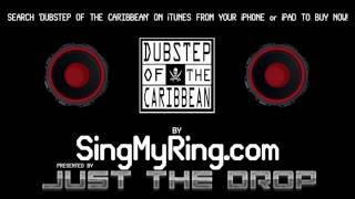 DUBSTEP RINGTONE DUBSTEP OF THE CARIBBEAN