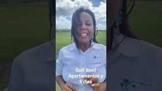 Golf Reef Playa Nueva Romana Apartamentos y Villas en Venta