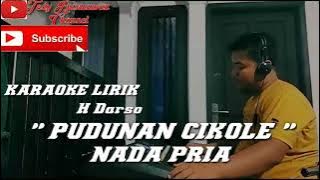 KARAOKE PUDUNAN CIKOLE - DARSO | NADA PRIA