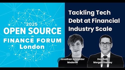 Tackle Tech Debt at Financial Industry Scale Jonathan Schneider, Moderne & Dov Katz, Morgan Stanley