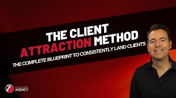 The Client Attraction Method - How To Close Ideal Clients Consistently For Your Agency