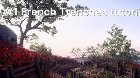 WW1 French Trenches Tutorial