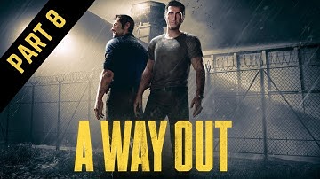 A WAY OUT Gameplay Walkthrough[FULL GAME] | Part 8 | 18+ (Mild)
