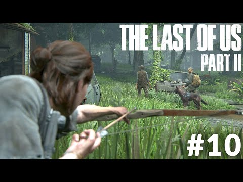 The Last of Us Part II - LEGOLAS'IN DÖNÜŞÜ - Bölüm 10