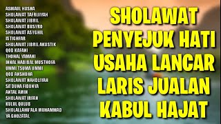 Sholawat Penyejuk Hati Usaha Lancar Laris Jualan Kabul Hajat | Sholawat Agar Jualan Laris Pembeli