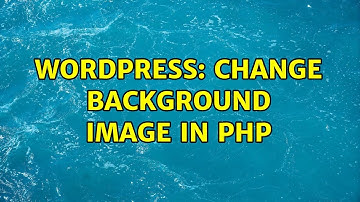 Wordpress: Change background image in PHP