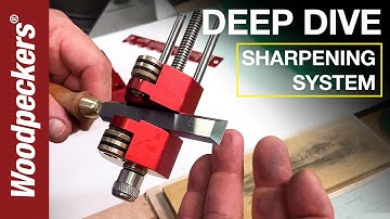 Sharpening System Tips & Tricks | Deep Dive | Woodpeckers Woodworking Tools