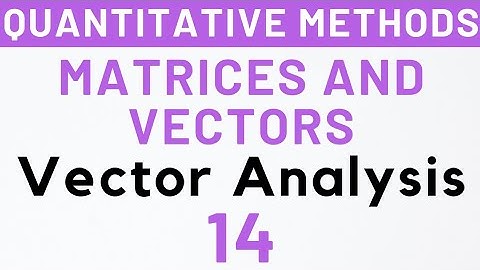 14- Vector Analysis, Matrices & Vectors, MEC-103 | Kanishka Luthra