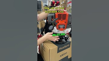 Máy cắt cỏ husfarm 543 #xuhuongyoutube #maycatco #máycắtcỏ