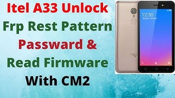 Itel A33 W5001P Frp Remove With Cm2