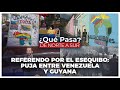 Referendo por el Esequibo: puja entre Venezuela y Guyana - ¿Qué Pasa? De Norte a Sur