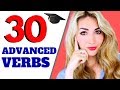 30 ADVANCED ENGLISH VERBS - Improve your Vocabulary! #advancedenglish