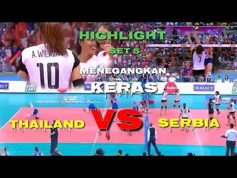 HIGHLIGHT BOLA VOLI, MENEGANGKAN DAN KERAS || THAILAND VS SERBIA